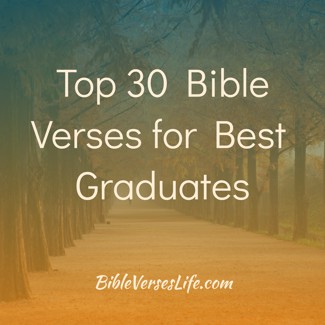 Top 30 Bible Verses for Best Graduates
