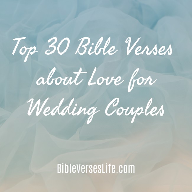 Top 30 Bible Verses about Love for Wedding Couples