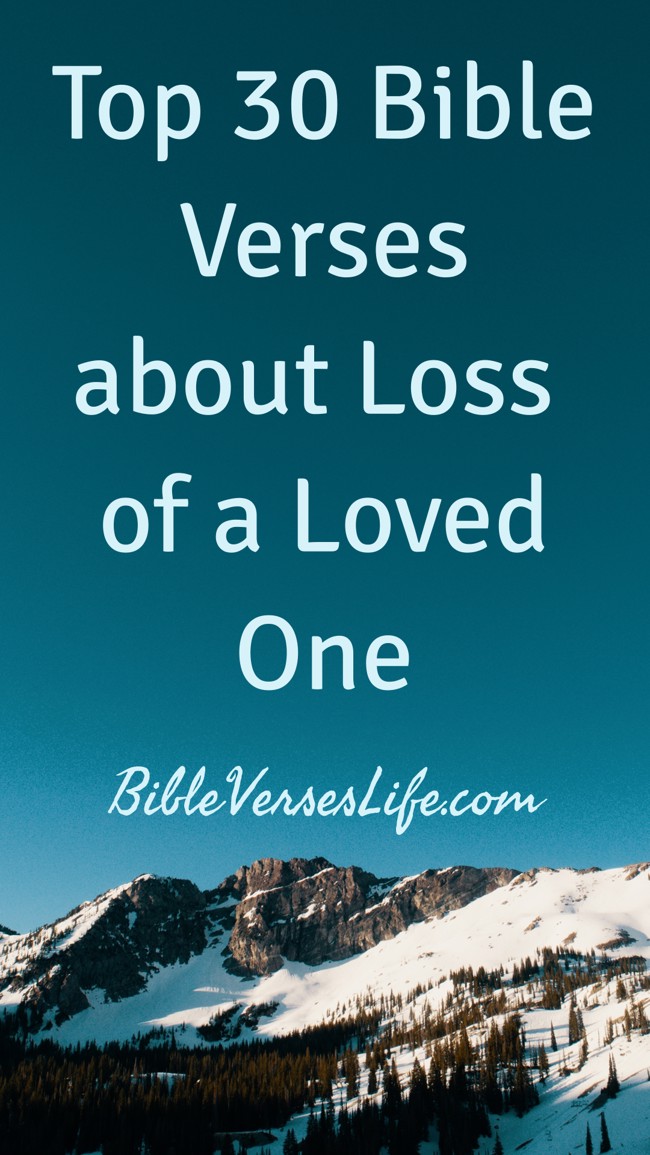Top 30 Bible Verses about Loss of a Loved One