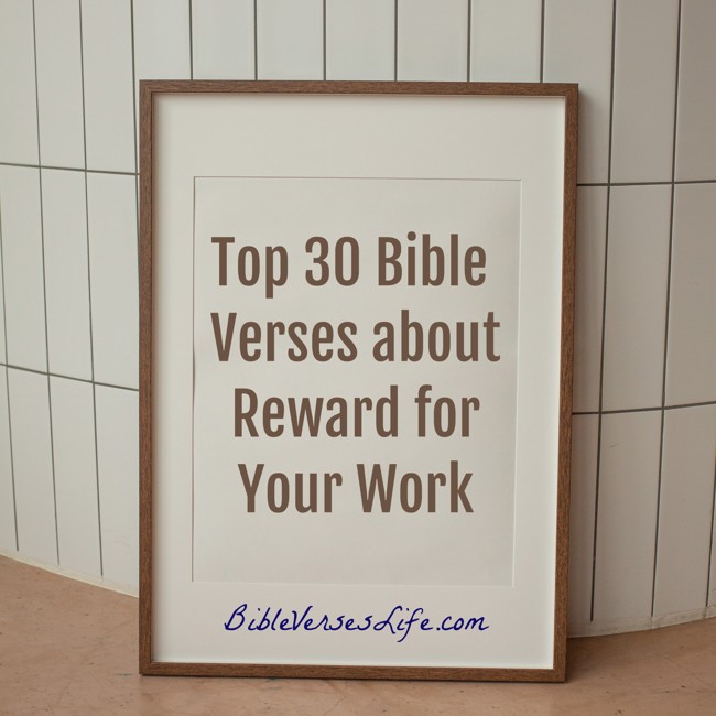 Top 30 Bible Verses about Reward for Your Work