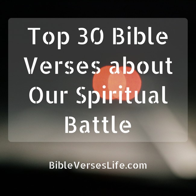 Top 30 Bible Verses about Our Spiritual Battle