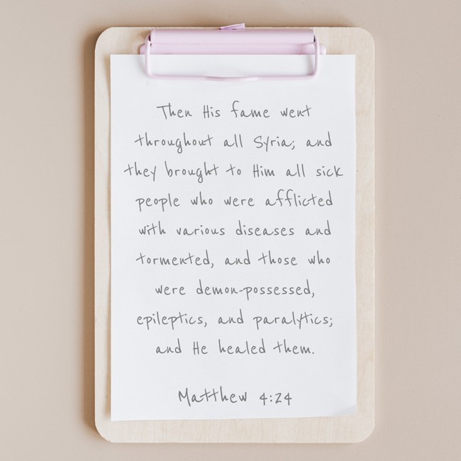 Then His fame went throughout all Syria; and they brought to Him all sick people who were afflicted with various diseases and tormented, and those who were demon-possessed, epileptics, and paralytics; and He healed them. - Matthew 4:24