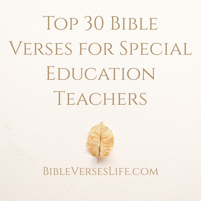 Top 30 Bible Verses for Special Education Teachers