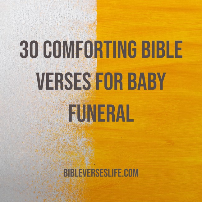 30 Comforting Bible Verses for Baby Funeral