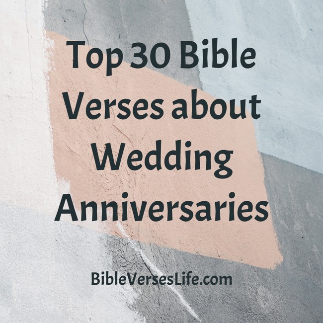 Top 30 Bible Verses about Wedding Anniversaries