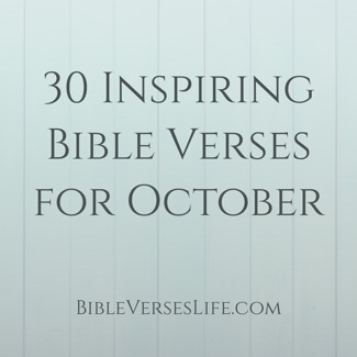 30 Inspiring Bible Verses for October