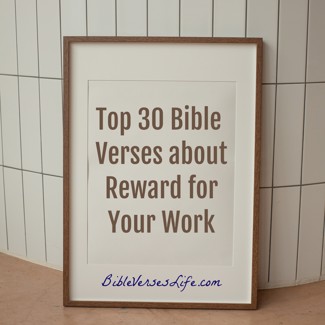 Top 30 Bible Verses about Reward for Your Work
