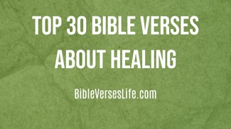 Top 30 Bible Verses about Healing