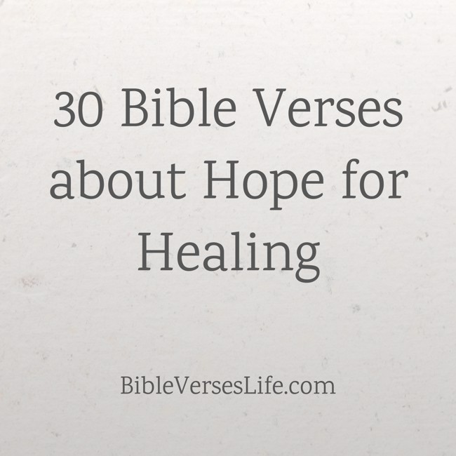 30 Bible Verses about Hope for Healing