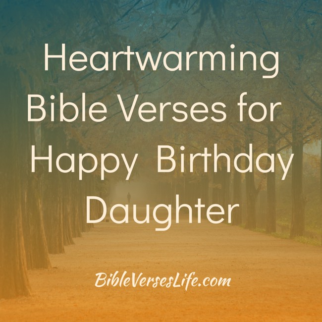 Heartwarming Bible Verses for Happy Birthday Daughter