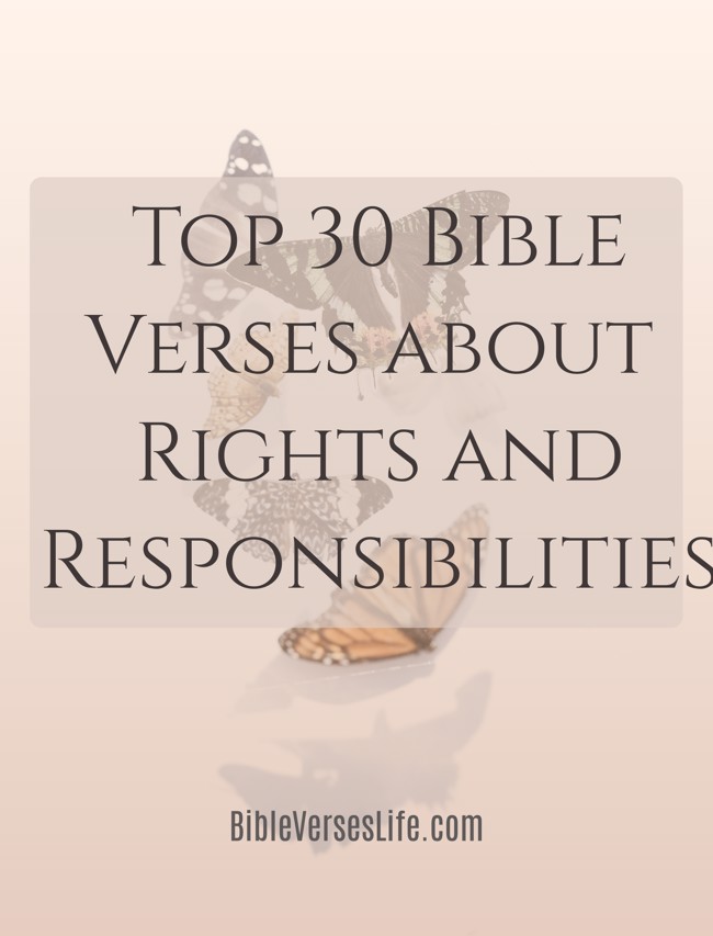 Top 30 Bible Verses about Rights and Responsibilities