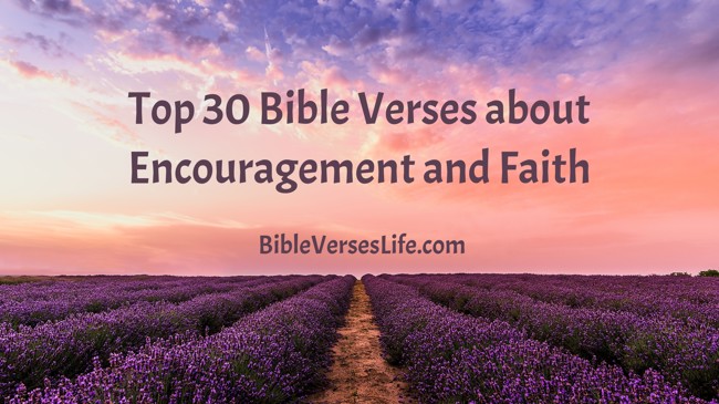 Top 30 Bible Verses about Encouragement and Faith