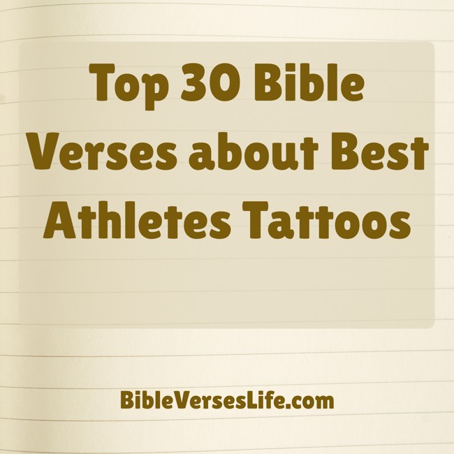 Top 30 Bible Verses about Best Athletes Tattoos