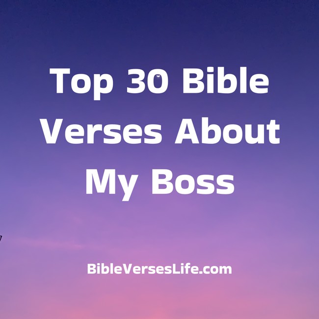 Top 30 Bible Verses About My Boss