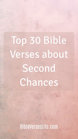 Top 30 Bible Verses about Second Chances