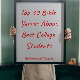 Top 30 Bible Verses About Best College Students