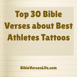 Top 30 Bible Verses about Best Athletes Tattoos