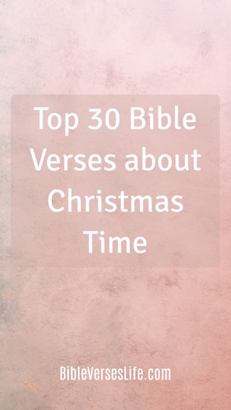 Top 30 Bible Verses about Christmas Time