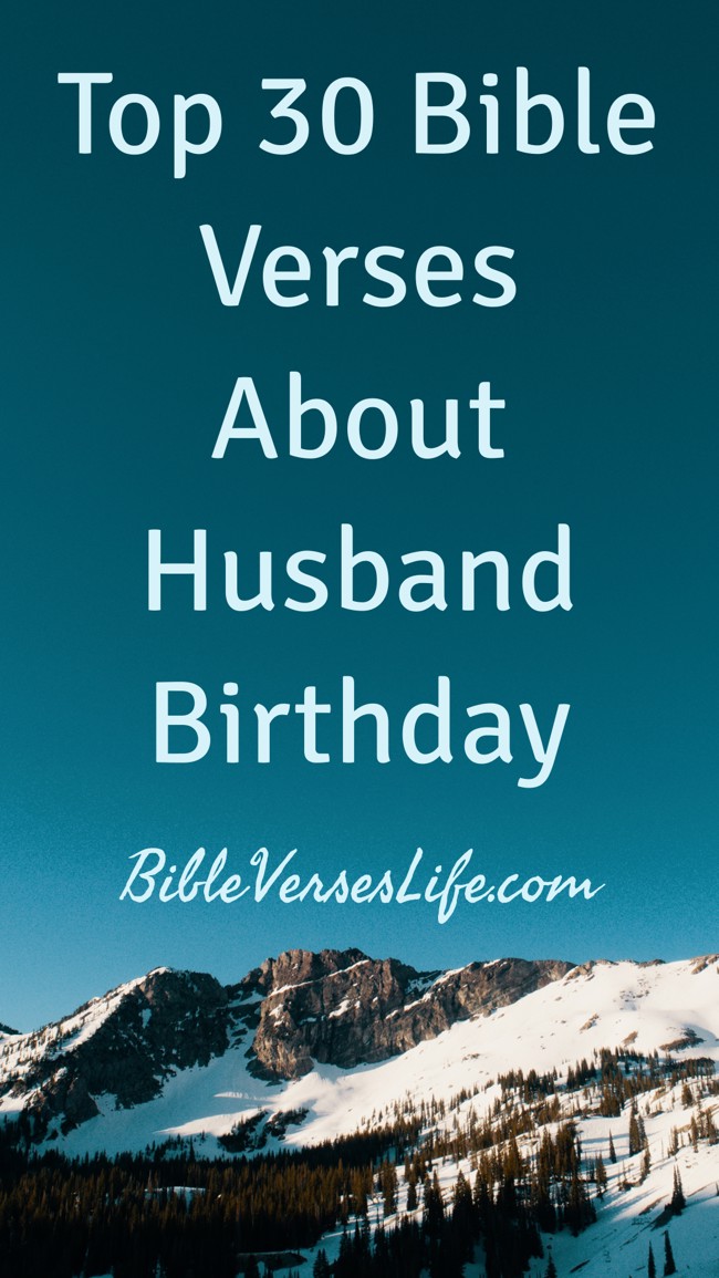 Top 30 Bible Verses About Husband Birthday
