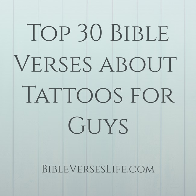 Top 30 Bible Verses about Tattoos for Guys