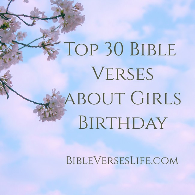 Top 30 Bible Verses about Girls Birthday