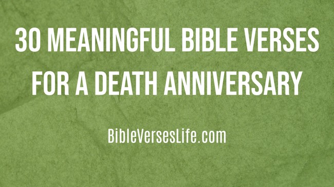 30 Meaningful Bible Verses for a Death Anniversary