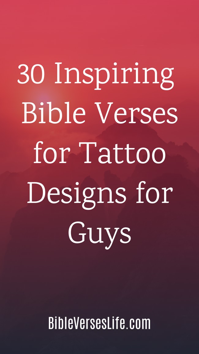30 Inspiring Bible Verses for Tattoo Designs for Guys