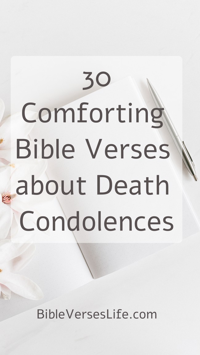 30 Comforting Bible Verses about Death Condolences