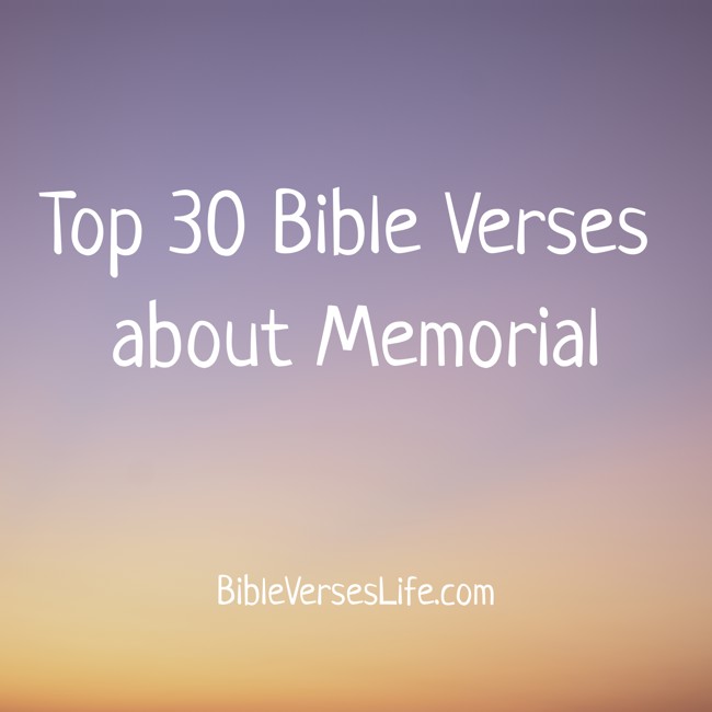Top 30 Bible Verses about Memorial