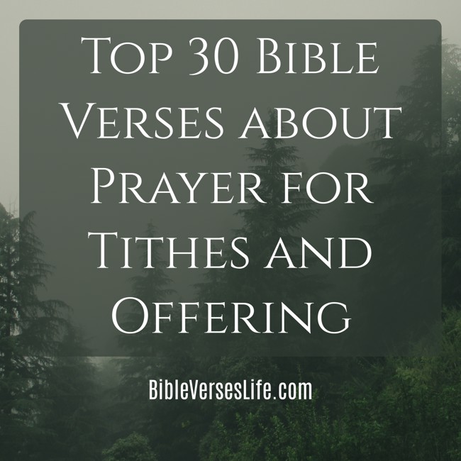 Top 30 Bible Verses about Prayer for Tithes and Offering