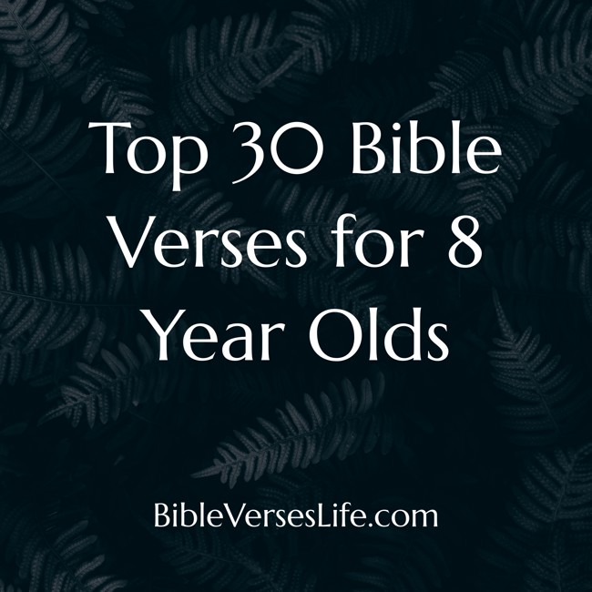 Top 30 Bible Verses for 8 Year Olds