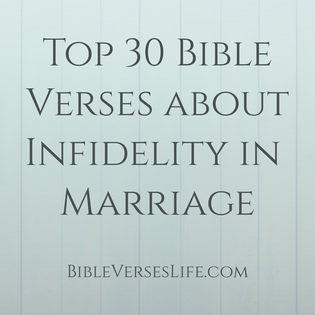 Top 30 Bible Verses about Infidelity in Marriage