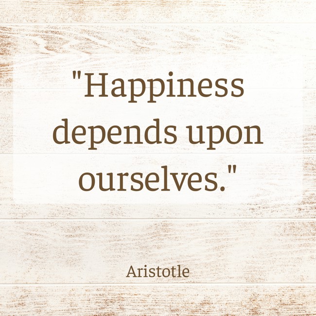 Happiness depends upon ourselves. - Aristotle