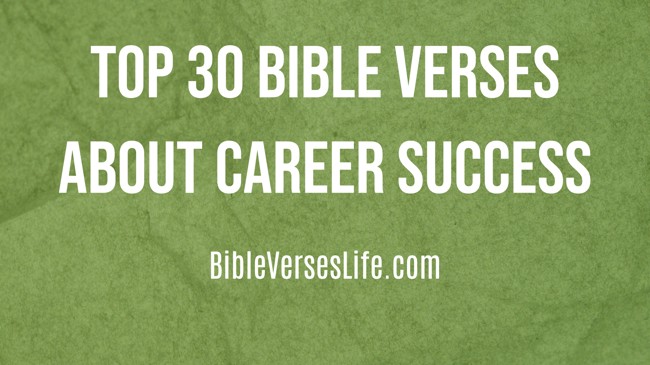 Top 30 Bible Verses about Career Success