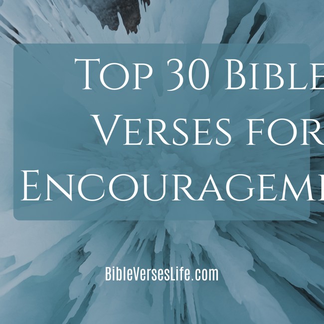 Top 30 Bible Verses for Encouragement
