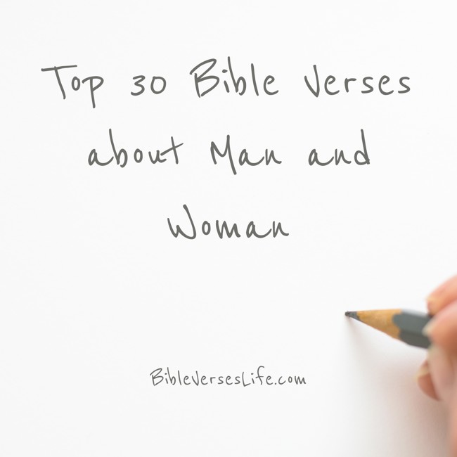 Top 30 Bible Verses about Man and Woman