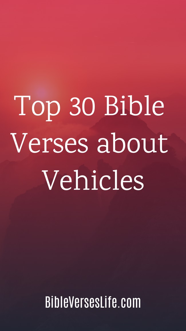 Top 30 Bible Verses about Vehicles