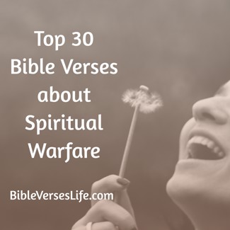 Top 30 Bible Verses about Spiritual Warfare