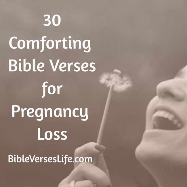 30 Comforting Bible Verses for Pregnancy Loss