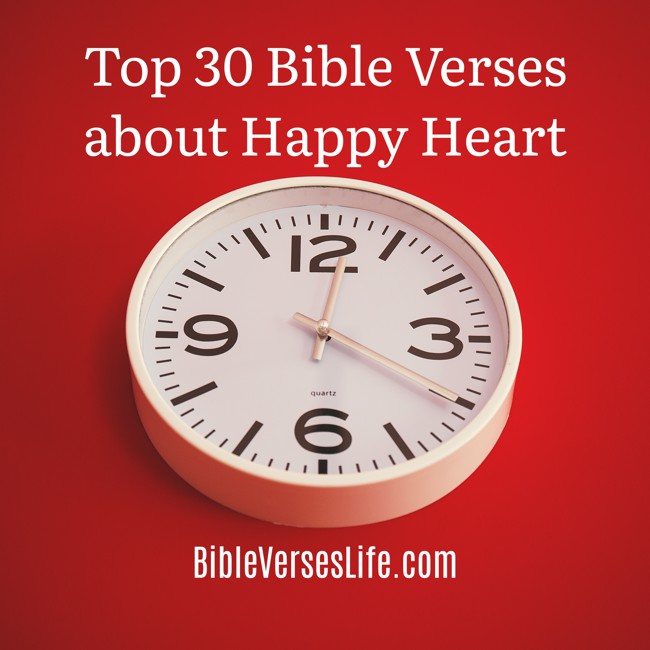 Top 30 Bible Verses about Happy Heart