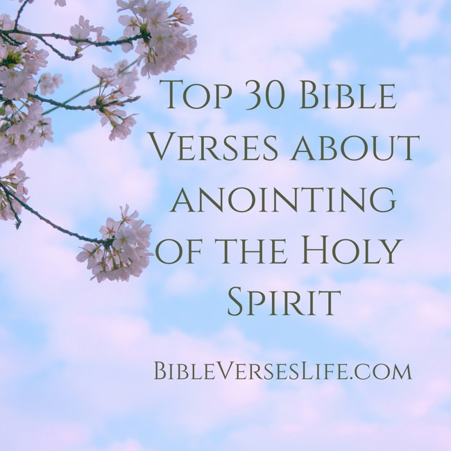 Top 30 Bible Verses about anointing of the Holy Spirit