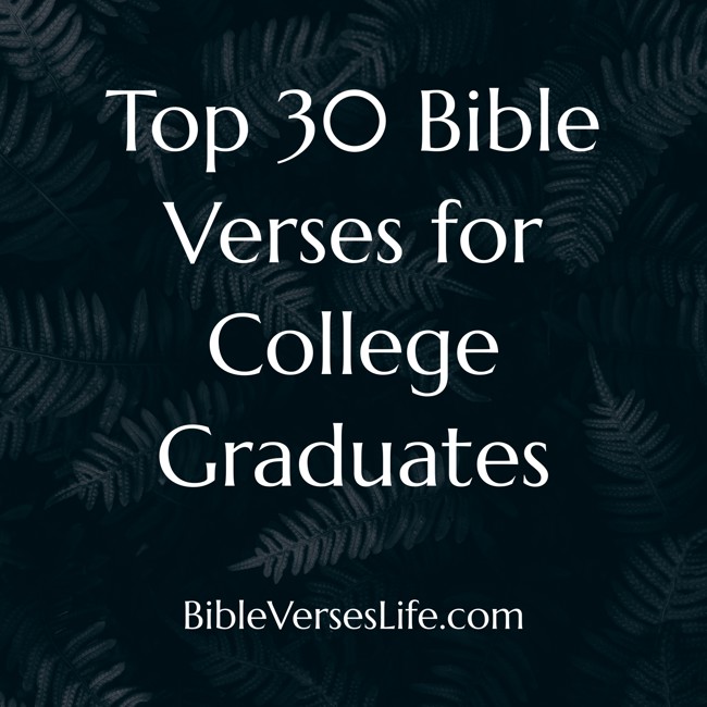 Top 30 Bible Verses for College Graduates