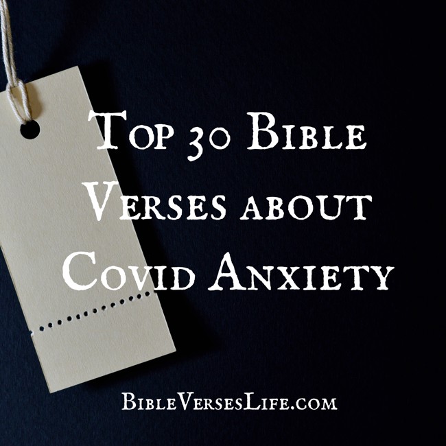 Top 30 Bible Verses about Covid Anxiety