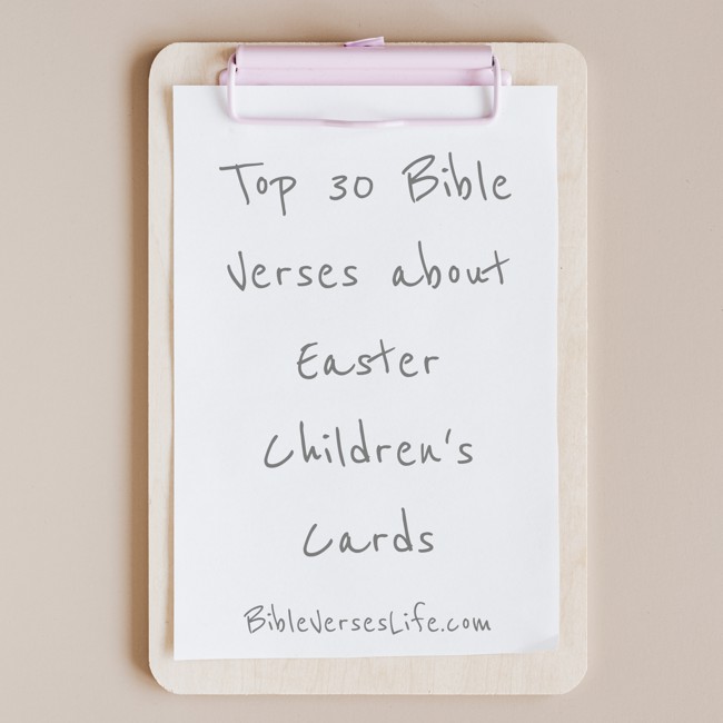 Top 30 Bible Verses about Easter Children’s Cards