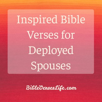 Inspired Bible Verses for Deployed Spouses