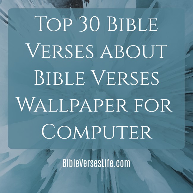 Top 30 Bible Verses about Bible Verses Wallpaper for Computer
