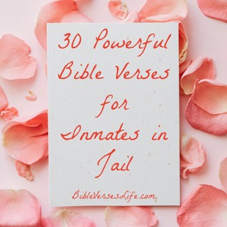 30 Powerful Bible Verses for Inmates in Jail