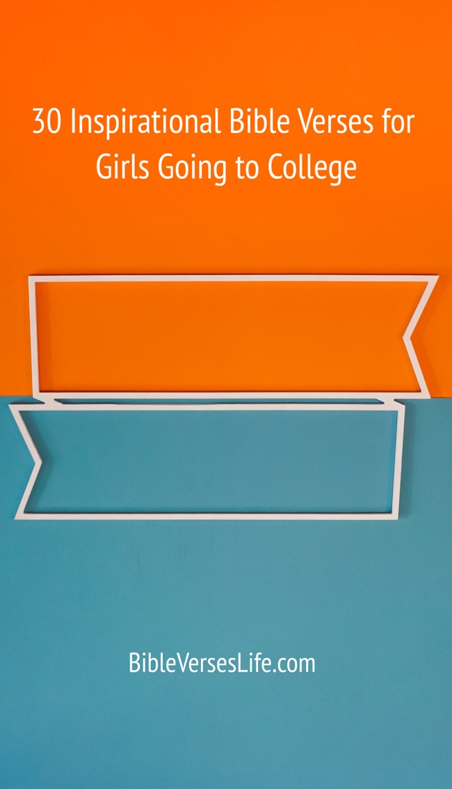 30 Inspirational Bible Verses for Girls Going to College