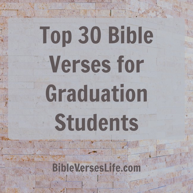 Top 30 Bible Verses for Graduation Students