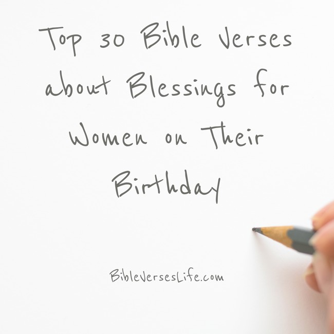 Top 30 Bible Verses about Blessings for Women on Their Birthday